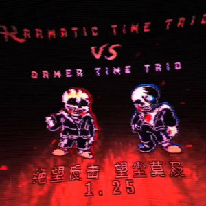 Karmatic Time Trio VS Former Time Trio Phase1.25 B 不绝望的反击
