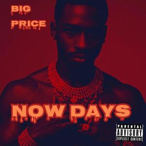 Now Days (Explicit)