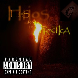 Hijos de la Práctica (Explicit)