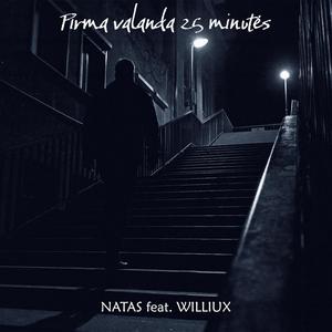 Pirma valanda 25 minutės (feat. Willux)