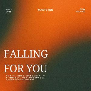 Falling For You