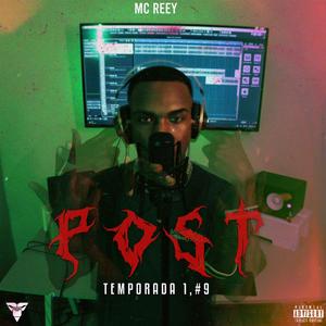 Post Temp.1 #9 (feat. Mc Reey & ON Beatz) [Explicit]