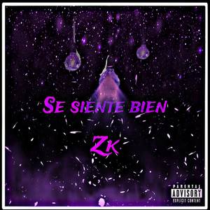 SE SIENTE BIEN (Explicit)