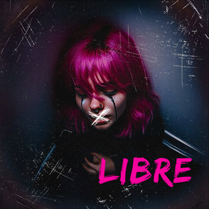Libre (Explicit)