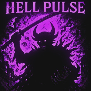 HELL PULSE (Explicit)