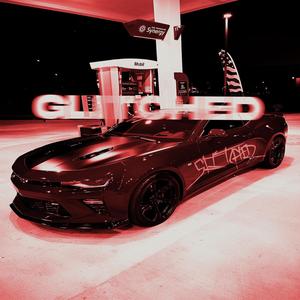 GLITCHED (feat. WTFnissan)