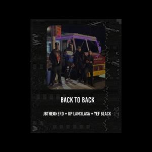 Back to Back (feat. Kp lam3lasa & Yef Black) (Explicit)