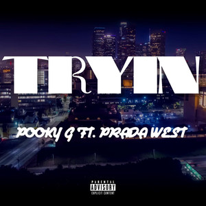 Tryin (Explicit)