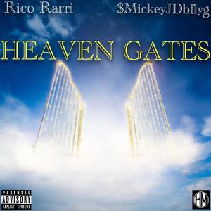 Heaven Gates (feat. $MickeyJDBFLYG) [Explicit]