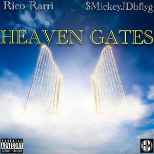 Heaven Gates (feat. $MickeyJDBFLYG) (Explicit)