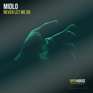 Never Let Me Go (Extended Mix)