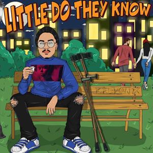 Little Do They Know (Explicit)