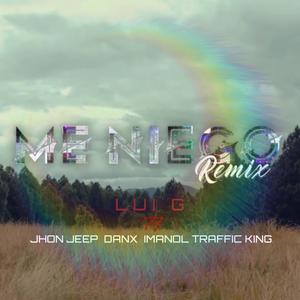 Me Niego (feat. Jhon Jeep, Danx, Traffic King 07 & Imanol Márquez)