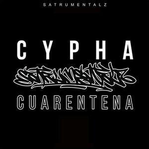 Satrumentalz Cypha En Cuarentena