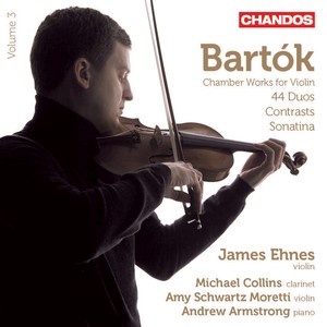 BARTÓK, B.: Chamber Music for Violin, Vol. 3 (Ehnes, Moretti, Collins, Armstrong) - Contrasts / Violin Sonatina / 44 Duos