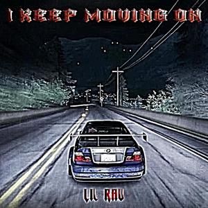 I Keep Moving On (Explicit)