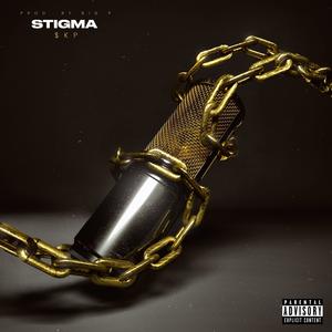Stigma (feat. prodbybigp210) (Explicit)