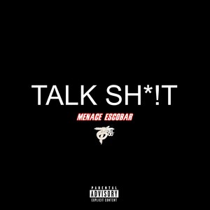 Talk **** (Explicit)