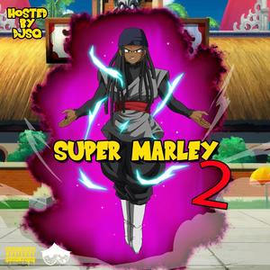 SUPER MARLEY 2 (Explicit)