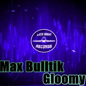 Gloomy (Original Mix)