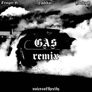 GAS (feat. Temper Flow & Rocky D) (Remix|Explicit)