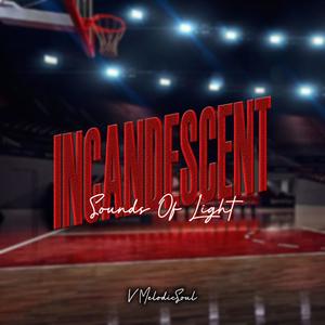 Incandescent (Sounds Of Light)