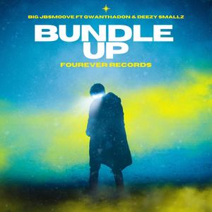 Bundle Up (feat. QwanThaDon & DEEZY SMALLZ) (Explicit)