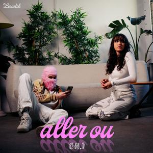 aller où (Explicit)