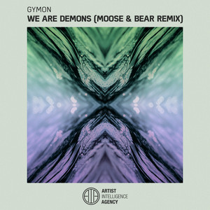 We Are Demons (Moose & Bear Remix)