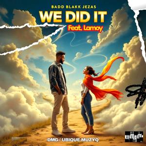 We did it (feat. Lamoy)