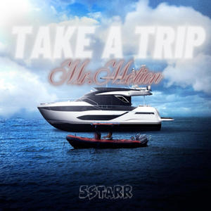 Take A Trip (feat. 5Starr) (Official Audio) (Explicit)