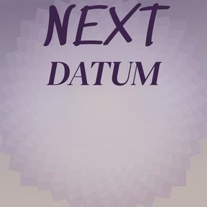 Next Datum