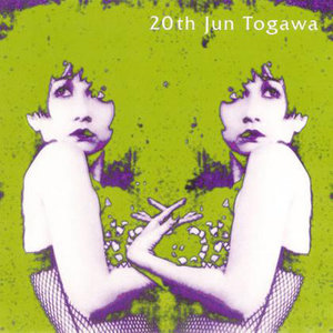 20th Jun Togawa