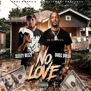 No love(feat. Ducc Dolla) (Explicit)