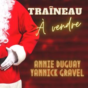 Traîneau À Vendre (feat. Yannick Gravel)