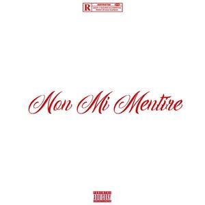 Non Mi Mentire (Explicit)