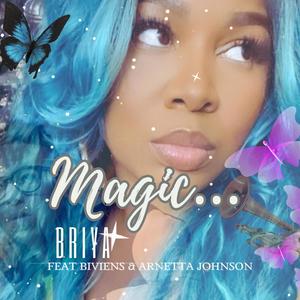 Magic (feat. Biviens & Arnetta Johnson) [Explicit]