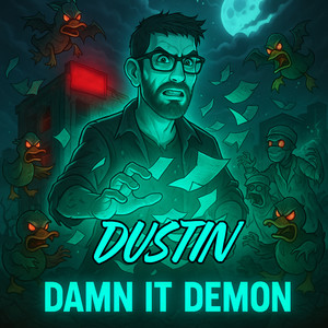 Dustin (Damn It Demon|Explicit)