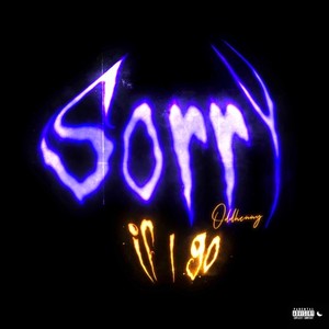 Sorry If I Go (Explicit)