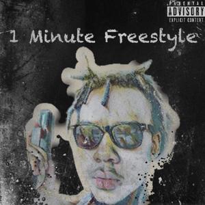1 Minute Freestyle (Explicit)