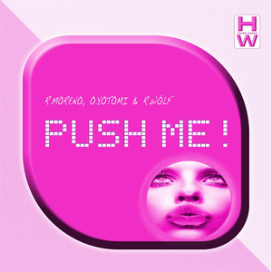 Push Me! (Original Mix)