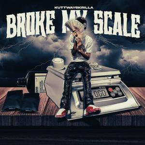 Broke My Scale (Explicit)