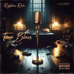 Trap Blues (feat. JGRX) [Explicit]