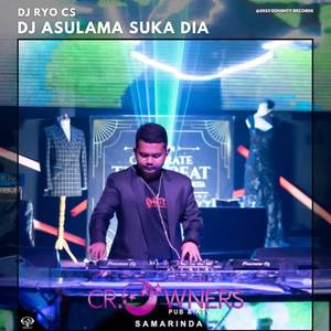 DJ ASULAMA SUKA DIA X BERLARUT LARUT