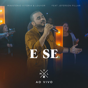 E Se (Ao Vivo)