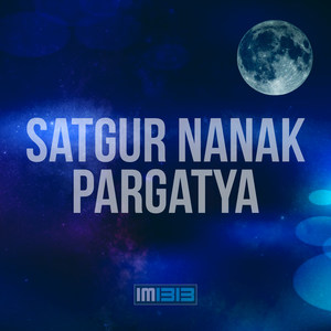 Satgur Nanak Pargatya