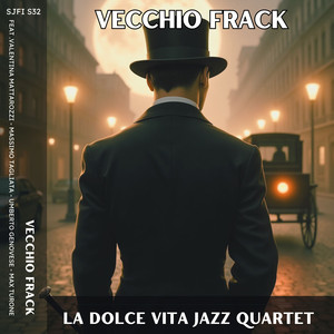 Vecchio frack (feat. Valentina Mattarozzi, Massimo Tagliata, Max Turone & Umberto Genovese)