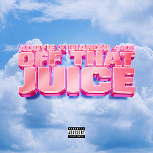 Off That Juice (Explicit)