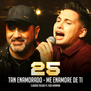 Tan Enamorado / Me Enamore de Ti