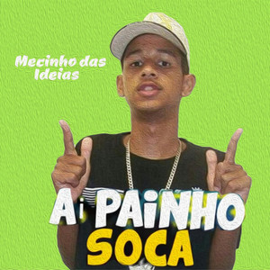 Ai Painho Soca (feat. Larissa) (Brega Funk) [Explicit]